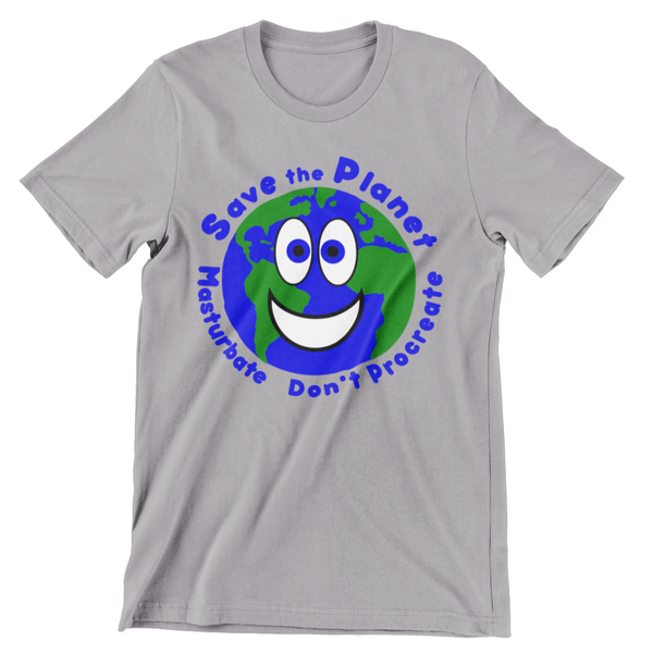 SAVE THE PLANET Earth Day Funny Activism Unisex T-Shirt - Aggrovist Apparel