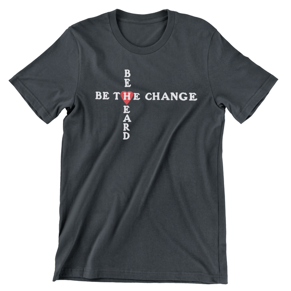 Be The Change T-Shirt