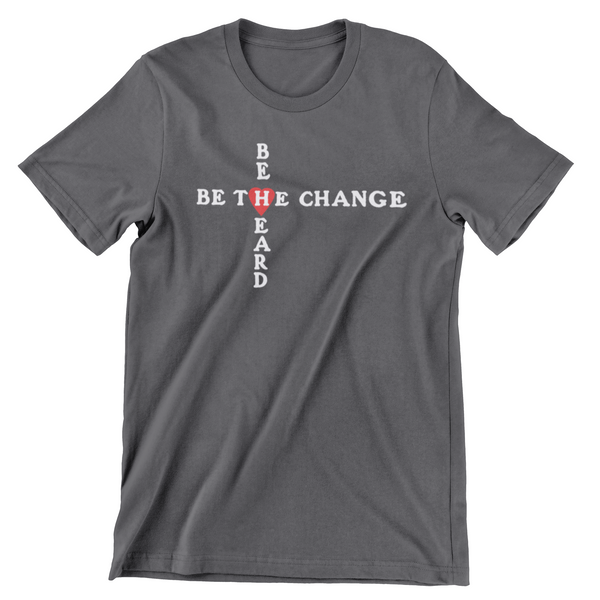 Be The Change T-Shirt
