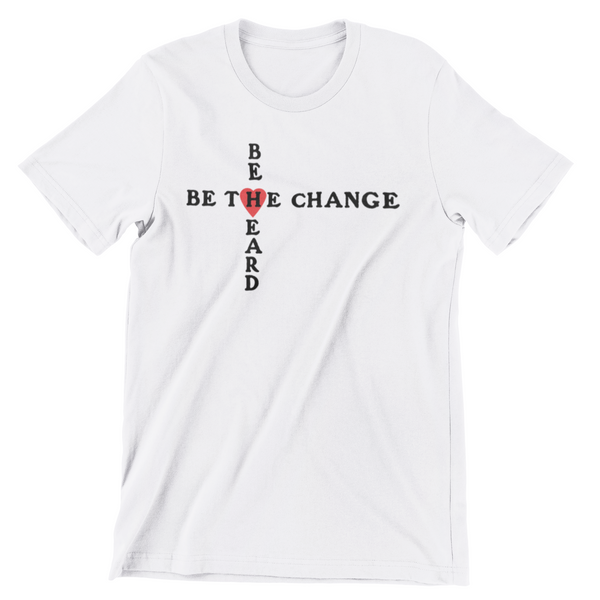 Be The Change T-Shirt