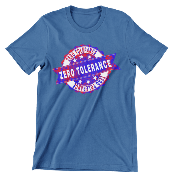Zero Tolerance T-Shirt