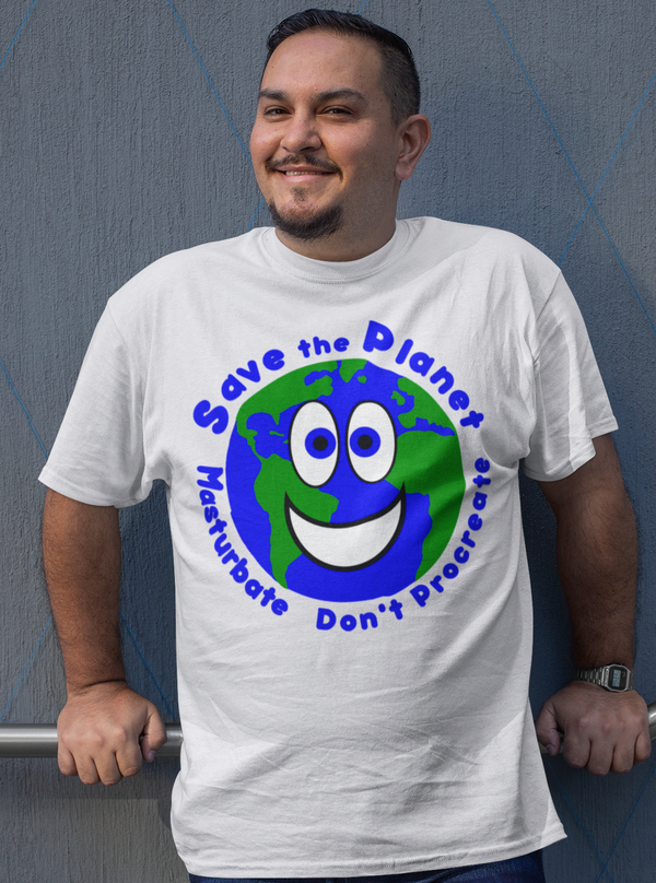 SAVE THE PLANET Earth Day Funny Activism Unisex T-Shirt - Aggrovist Apparel