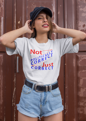 Not Politically Correct T-Shirt