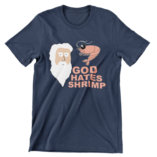God hates Shrimp T-Shirt