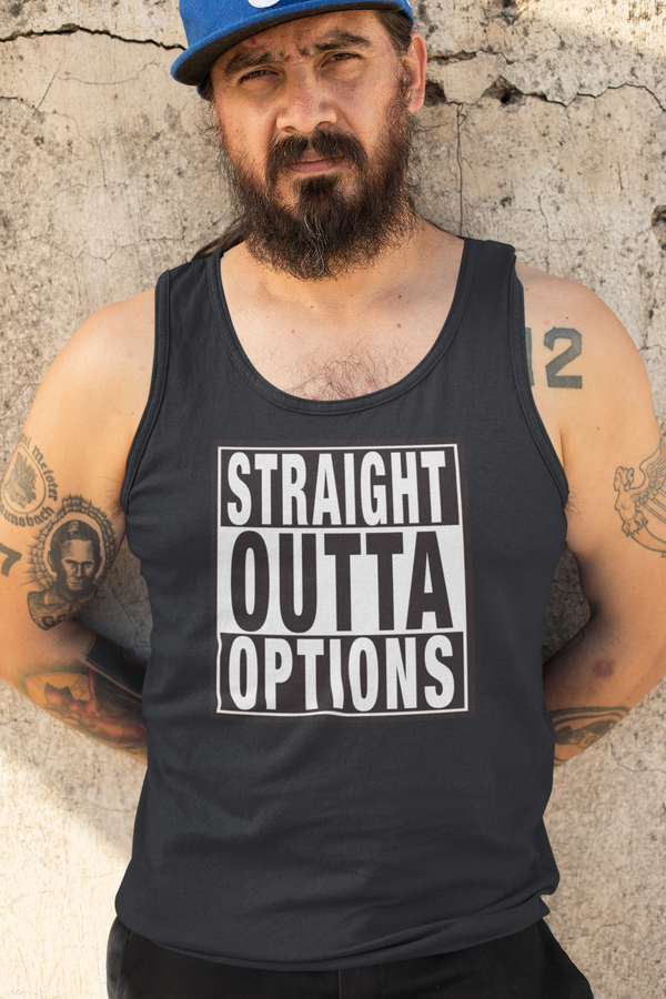 STRAIGHT OUTTA OPTIONS Unisex Tank Top - Aggrovist Apparel